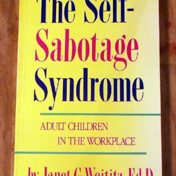 THE SELF-SABOTAGE SYNDROME: ADULT CHILDREN IN THE WORKPLACE, 1989 FIRST EDITION, - Picture 1 of 1
